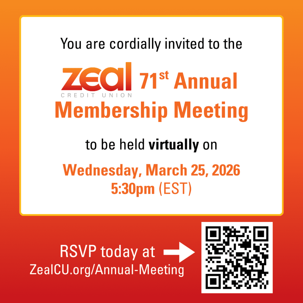 RSVP at ZealCU.org/Annual-Meeting to join us at the 71st Annual Membership Meeting, March 25th