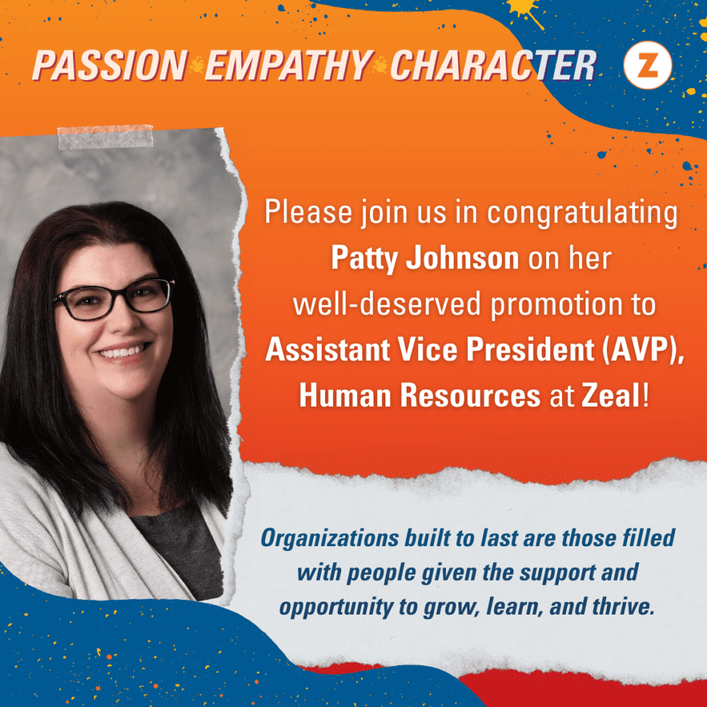 Congratulations to Patty Johnson, Zeal's new AVP-HR!